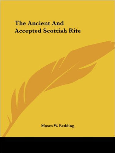 The Ancient and Accepted Scottish Rite