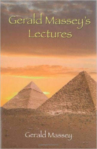 Gerald Massey's Lectures