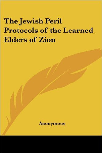 The Jewish Peril Protocols of the Learned Elders of Zion