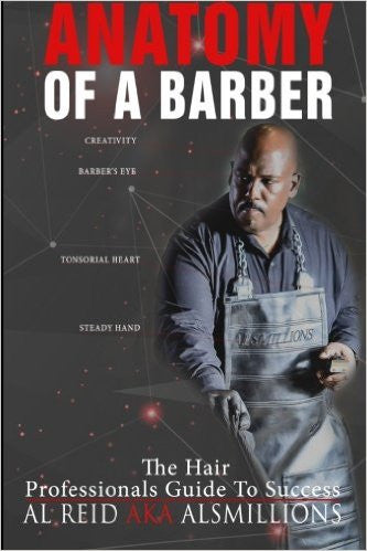 Anatomy Of A Barber The Hair Professionals Guide To Success