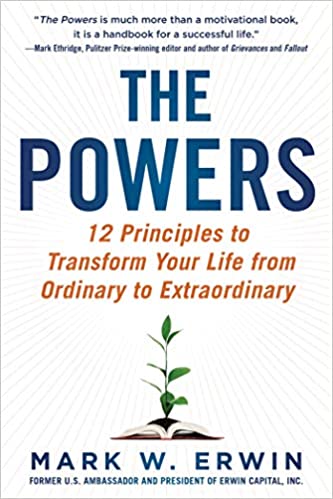 The Powers: 12 Principles to Transform Your Life from Ordinary to Extraordinary Paperback