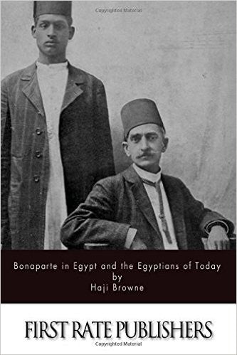 Bonaparte in Egypt and the Egyptians of Today