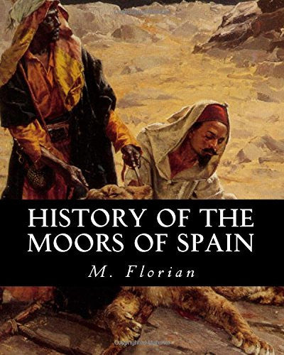History of the Moors of Spain