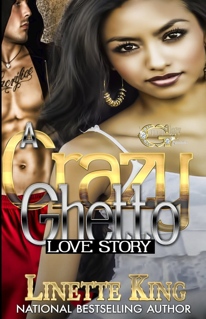 A Crazy Ghetto Love Story