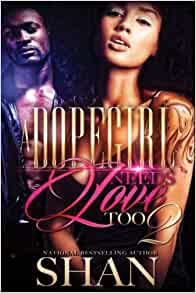 A Dopegirl Needs Love Too 2