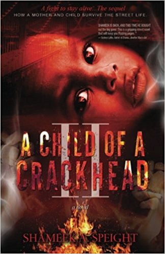 A Child of A Crack Head 2