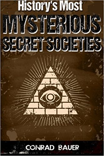 History's Most Mysterious Secret Societies