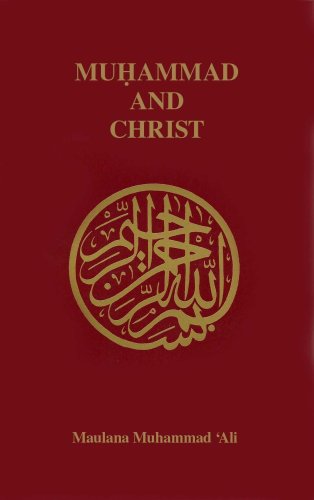 Muhammad And Christ By M. M. Ali