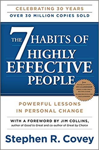 The 7 Habits of Highly Effective People: Powerful Lessons in Personal Change
