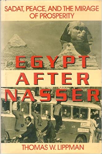 Egypt After Nasser: Sadat, Peace, and the Mirage of Prosperity