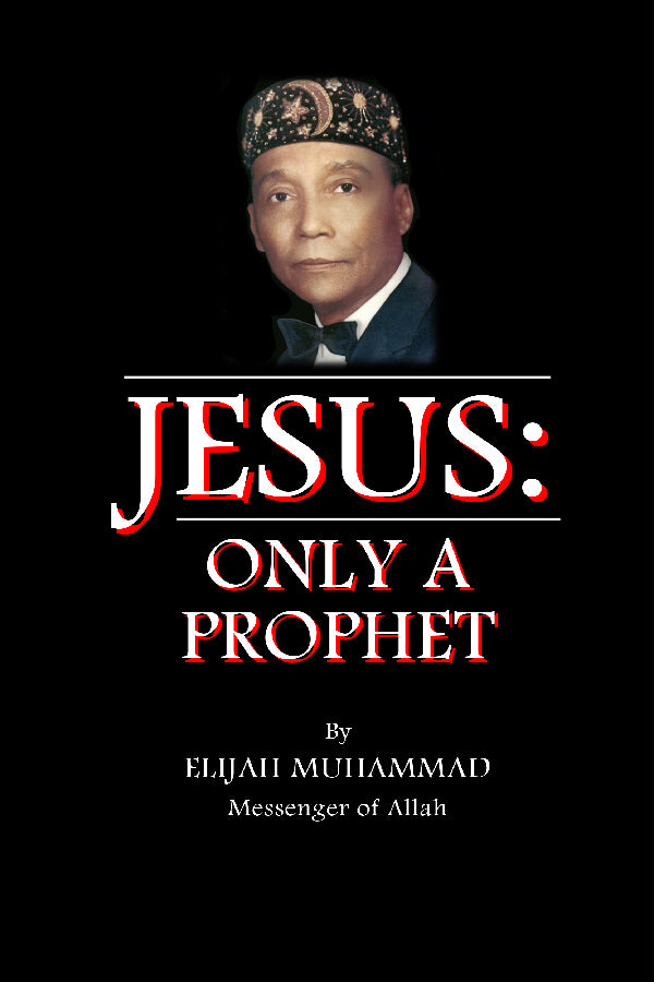 JESUS: Only A Prophet