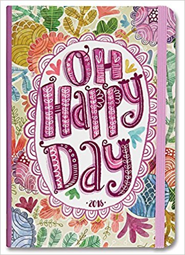 Oh Happy Day 2018 Weekly Planner