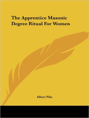 The Apprentice Masonic Degree Ritual for Women