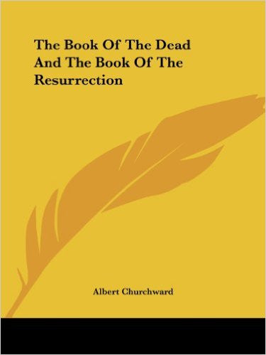 The Book of the Dead and the Book of the Resurrection