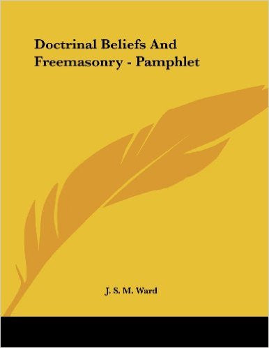 Doctrinal Beliefs and Freemasonry - Pamphlet