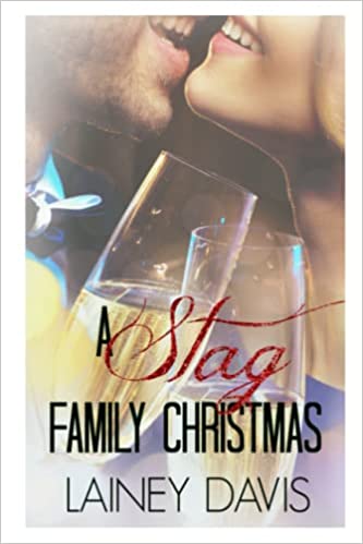 A Stag Family Christmas (Stag Brothers) Book 4