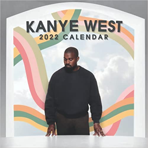 Kanye West 2022 Calendar: Gifts for Yourself, Friends and Family with 12-month Calendar 8.5x8.5 inches