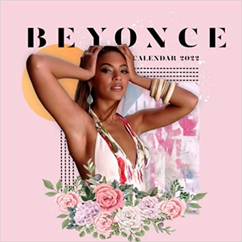 Beyoncé 2022 OFFICIAL Planner with Monthly Tabs and Notes Section. Beyoncé Monthly Square Calendar with 18 Exclusive Photos