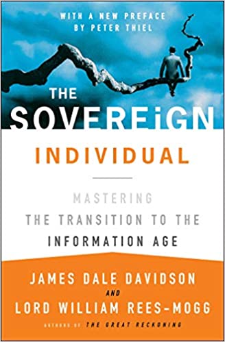 The Sovereign Individual: Mastering the Transition to the Information Age Paperback