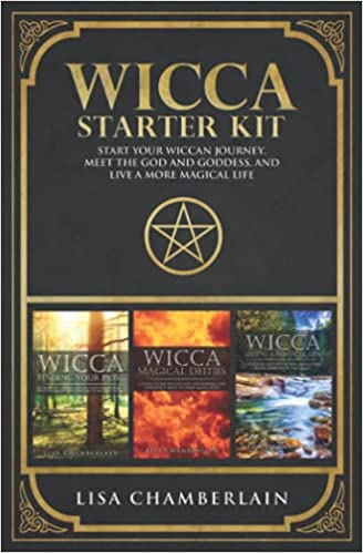 Wicca Starter Kit: Wicca for Beginners, Finding Your Path, and Living a Magical Life (Wicca Starter Kit Series) Paperback
