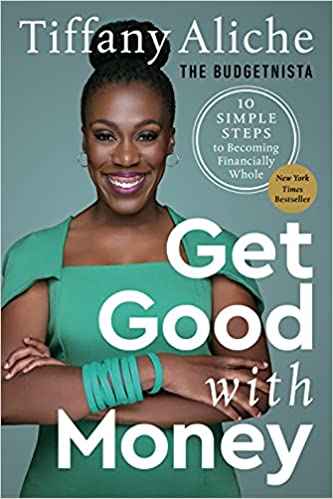 Get Good with Money: Ten Simple Steps to Becoming Financially Whole Hardcover