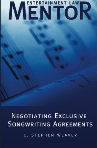 Entertainment Law Mentor - Negotiating Exclusive Songwriting Agreements
