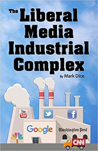 The Liberal Media Industrial Complex Paperback