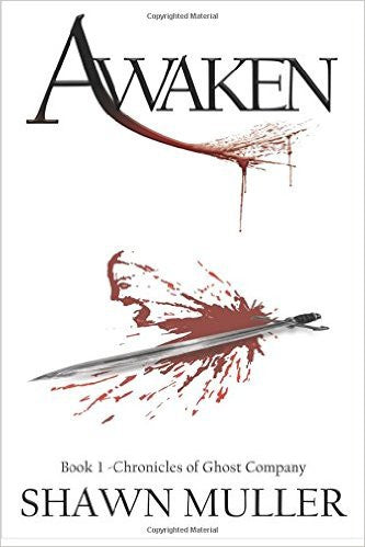 Awaken: Book 1 Chronicles of Ghost Company