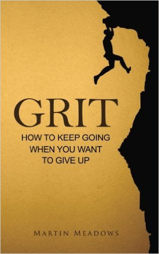 Grit: How to Keep Going