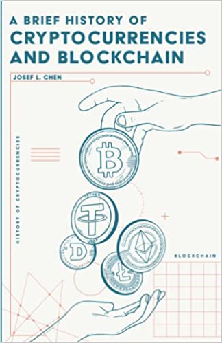 A Brief History of Cryptocurrencies and Blockchain Paperback