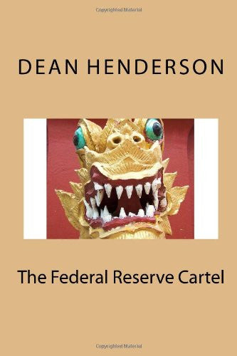 The Federal Reserve Cartel