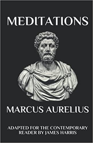 Marcus Aurelius - Meditations: Adapted for the Contemporary Reader (Harris Classics) Paperback