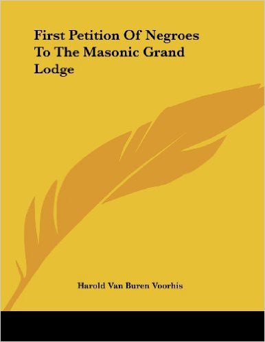 First Petition of Negroes to the Masonic Grand Lodge