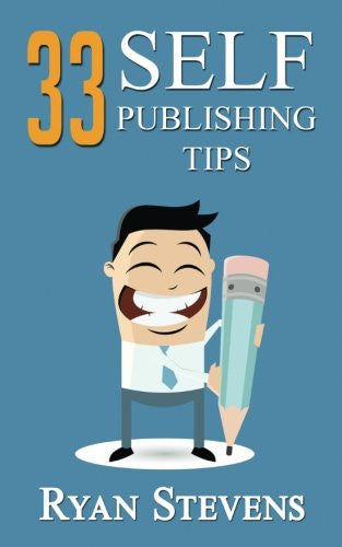 33 Self-Publishing Tips