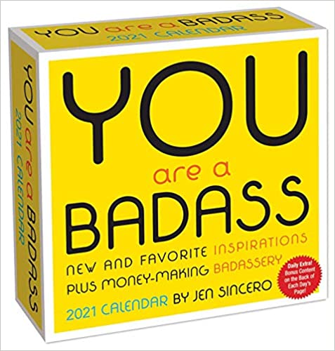 You Are a Badass 2021 Day-to-Day Calendar Calendar
