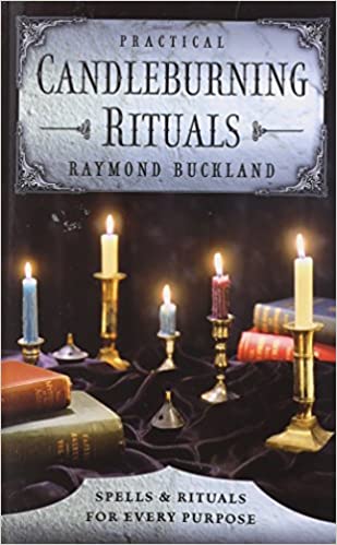 Practical Candleburning Rituals: Spells and Rituals for Every Purpose (Llewellyn's Practical Magick Series) Paperback