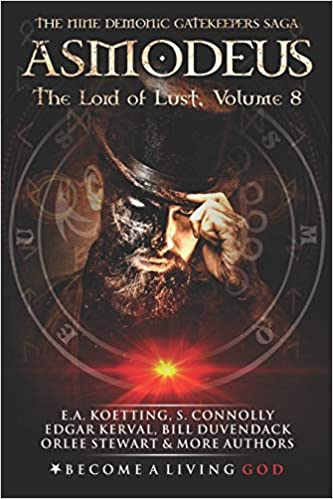 ASMODEUS: The Lord of Lust (The Nine Demonic Gatekeepers Saga) Paperback