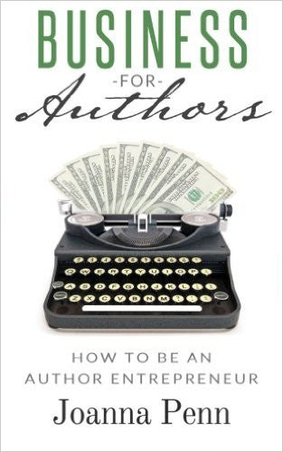 Business for Authors: How to be an Author Entrepreneur
