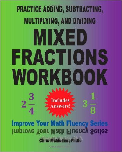 Practice Adding, Subtracting, Multiplying, and Dividing Mixed Fractions Workbook
