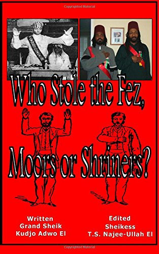Who Stole the Fez, Moors or Shriners?