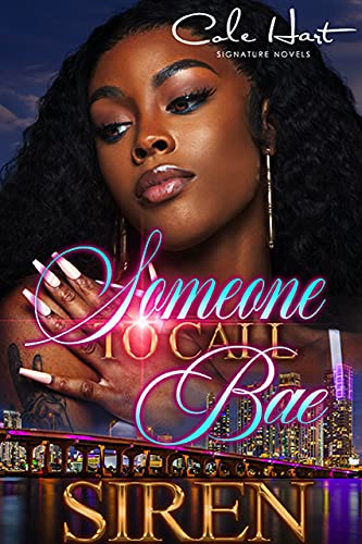 Someone To Call Bae: An African American Urban Romance