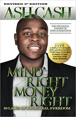 Mind Right, Money Right: 10 Laws of Financial Freedom (Revised Edition) Paperback