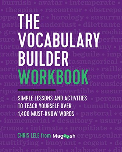 The Vocabulary  Builder Workbook: Simple Lessons and Activities to Teach Yourself Over 1,400 Must-Know Words