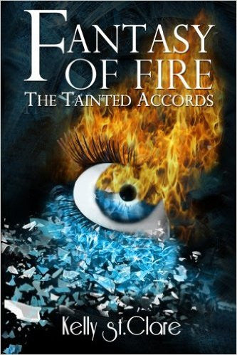 Fantasy of Fire (The Tainted Accords) Vol 3