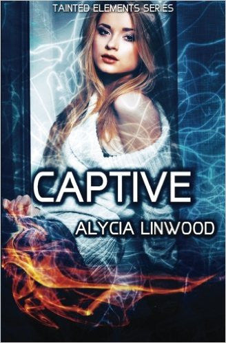 Captive (Tainted Elements) Vol 4
