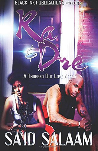 Ra & Dre: A Thugged Out Love Affair Vol 1