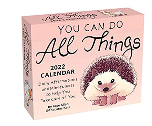 You Can Do All Things 2022 Day-to-Day Calendar: Daily Affirmations and Mindfulness to Help You Take Care of You Calendar