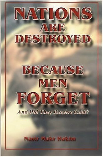 Nations Are Destroyed Because Men Forget