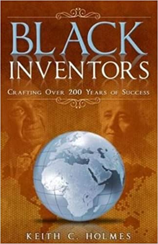 Black Inventors, Crafting Over 200 Years of Success Paperback