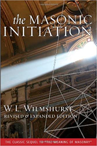 The Masonic Initiation, Revised Edition Paperback